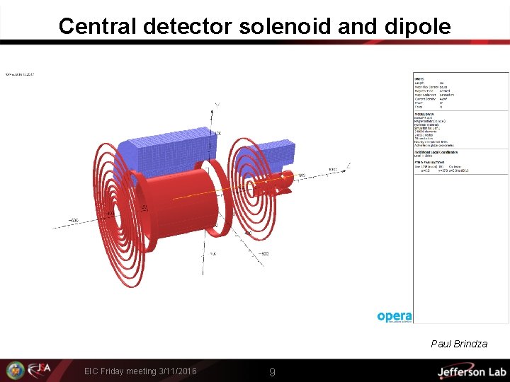 Central detector solenoid and dipole Paul Brindza EIC Friday meeting 3/11/2016 9 