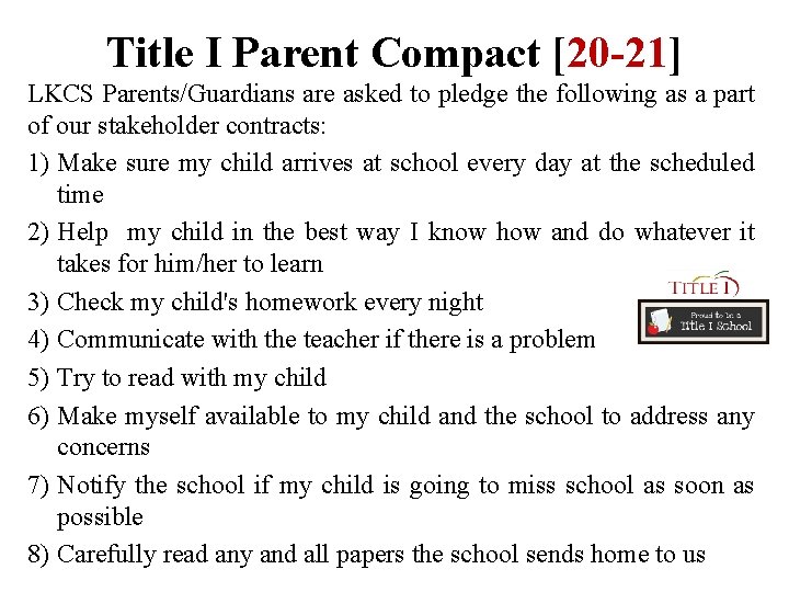 Title I Parent Compact [20 -21] LKCS Parents/Guardians are asked to pledge the following