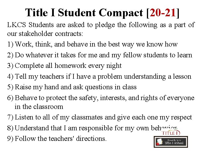 Title I Student Compact [20 -21] LKCS Students are asked to pledge the following