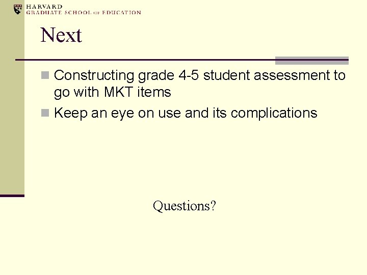 Next n Constructing grade 4 -5 student assessment to go with MKT items n