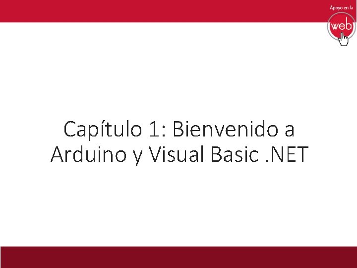 Capítulo 1: Bienvenido a Arduino y Visual Basic. NET 