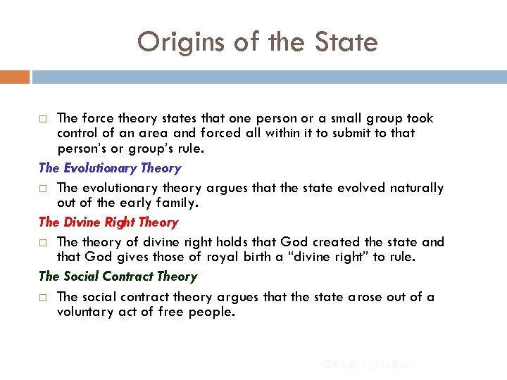 Origins of the State The Force Theory The force theory states that one person