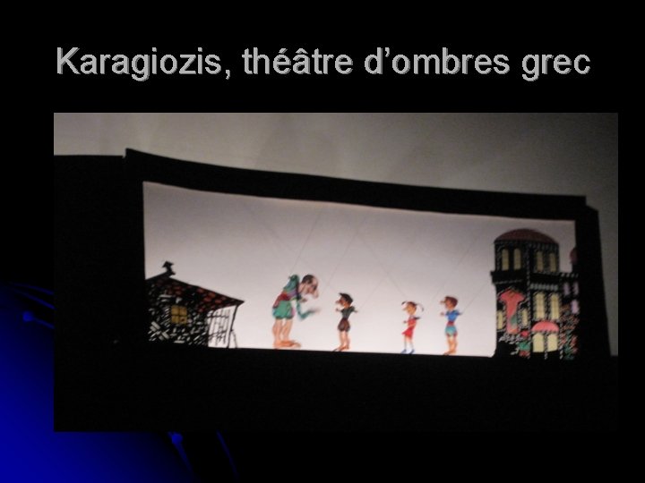 Karagiozis, théâtre d’ombres grec 