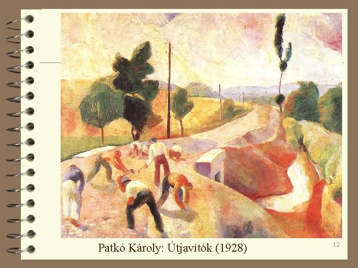 Patkó Károly: Útjavítók (1928) 12 