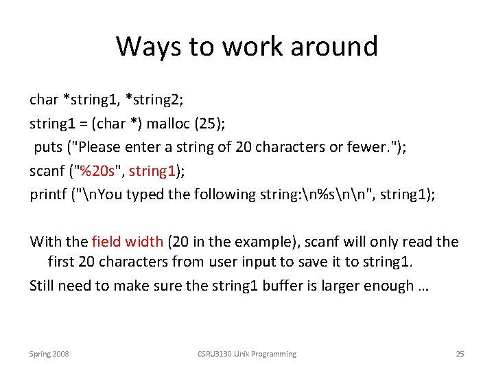 Ways to work around char *string 1, *string 2; string 1 = (char *)