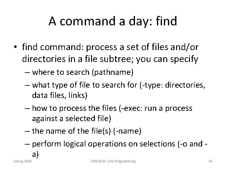 A command a day: find • find command: process a set of files and/or