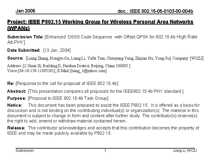 Jan 2005 doc. : IEEE 802. 15 -05 -0103 -00 -004 b Project: IEEE