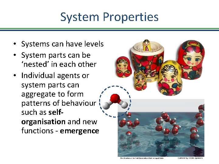 System Properties • Systems can have levels • System parts can be ‘nested’ in