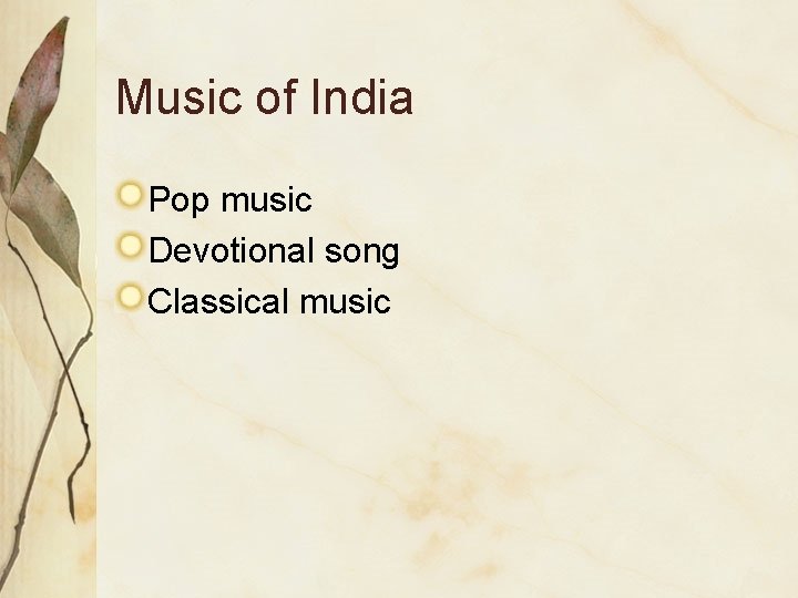 Music of India Pop music Devotional song Classical music 