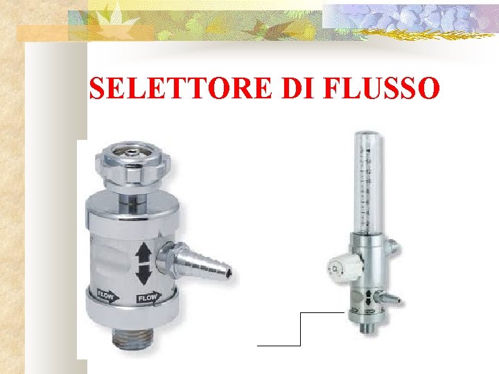 SELETTORE DI FLUSSO 