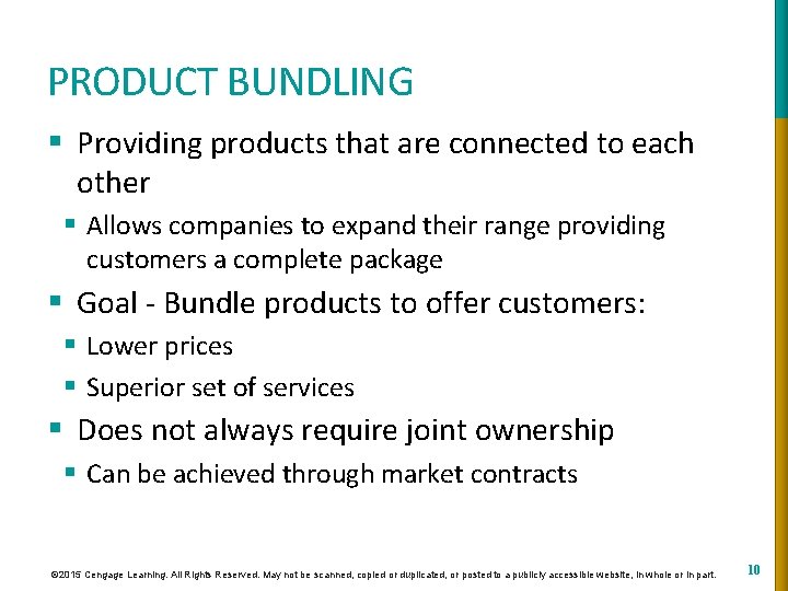 PRODUCT BUNDLING § Providing products that are connected to each other § Allows companies