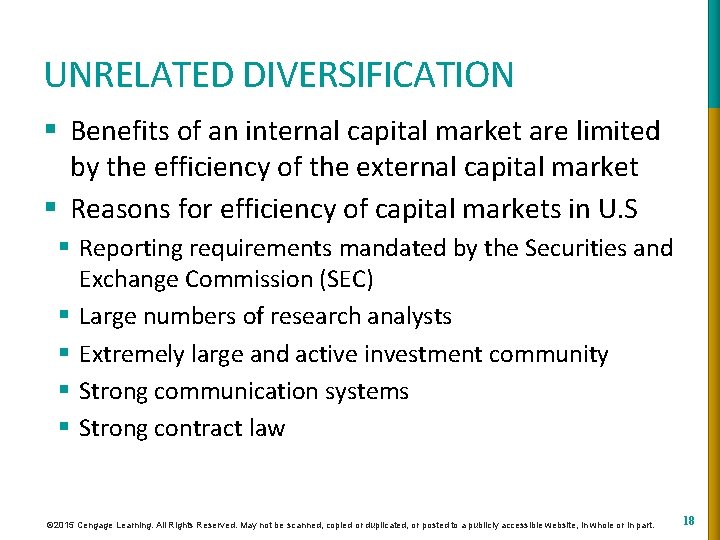 UNRELATED DIVERSIFICATION § Benefits of an internal capital market are limited by the efficiency