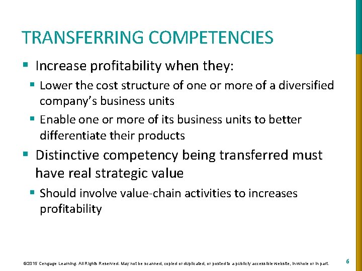 TRANSFERRING COMPETENCIES § Increase profitability when they: § Lower the cost structure of one