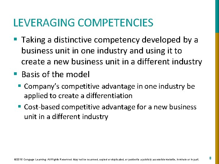 LEVERAGING COMPETENCIES § Taking a distinctive competency developed by a business unit in one