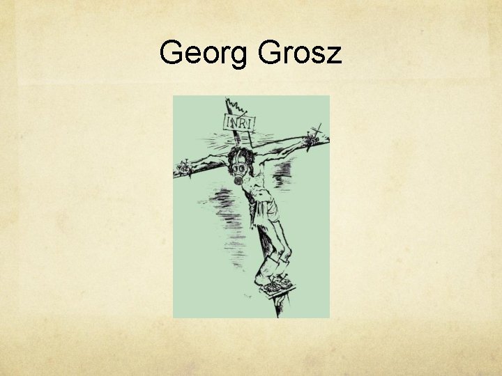 Georg Grosz 