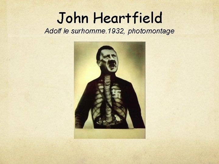 John Heartfield Adolf le surhomme. 1932, photomontage 