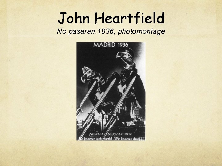 John Heartfield No pasaran. 1936, photomontage 