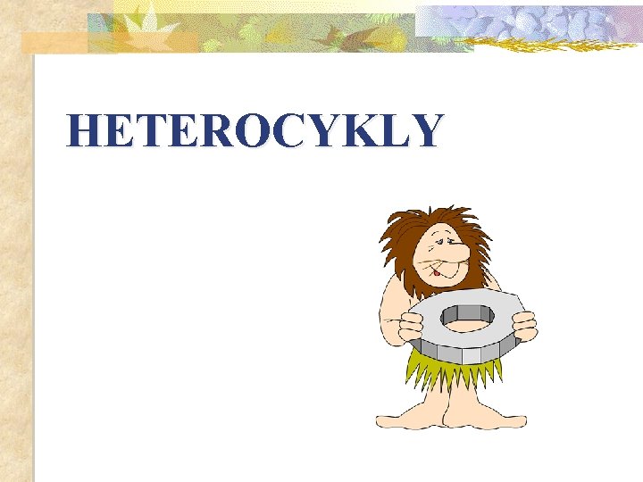 HETEROCYKLY 