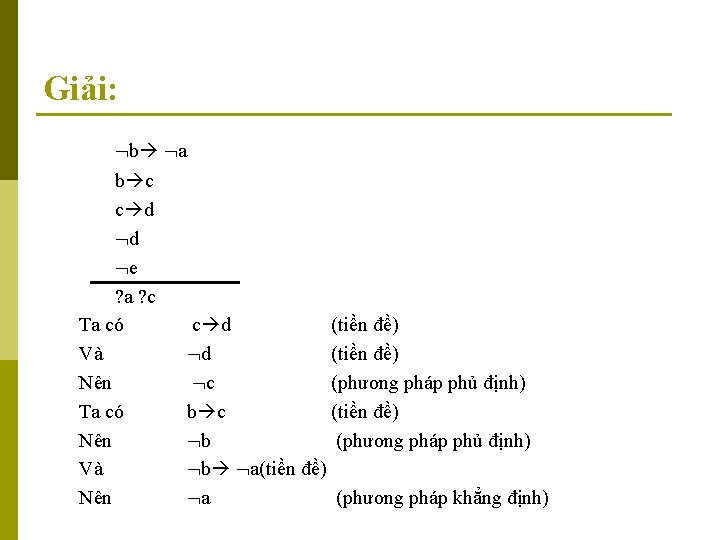 Giải: b a b c c d d e ? a ? c Ta