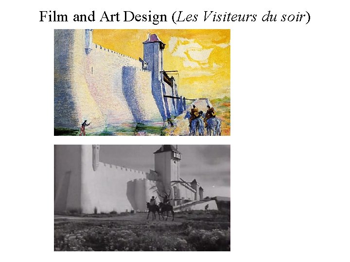 Film and Art Design (Les Visiteurs du soir) 