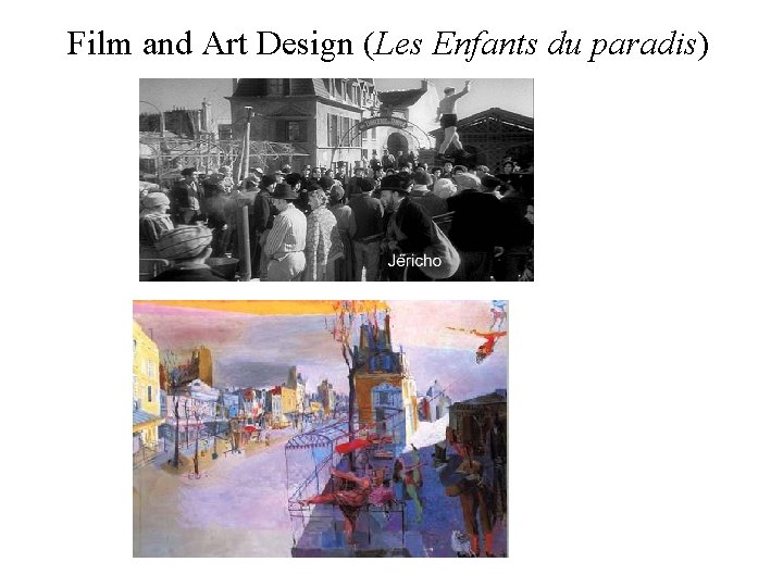 Film and Art Design (Les Enfants du paradis) 