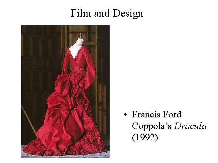 Film and Design • Francis Ford Coppola’s Dracula (1992) 