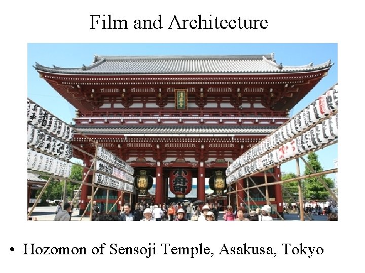 Film and Architecture • Hozomon of Sensoji Temple, Asakusa, Tokyo 