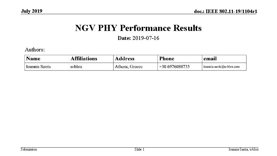 July 2019 doc. : IEEE 802. 11 -19/1104 r 1 NGV PHY Performance Results