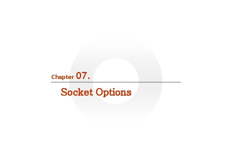 Chapter 07. Socket Options 