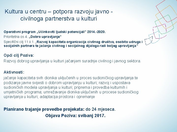 Kultura u centru – potpora razvoju javno civilnoga partnerstva u kulturi Operativni program „Učinkoviti