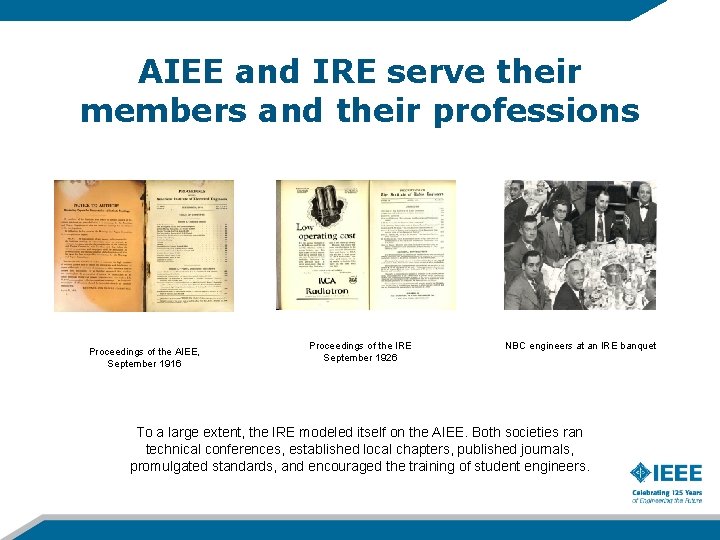 AIEE and IRE serve their members and their professions Proceedings of the AIEE, September