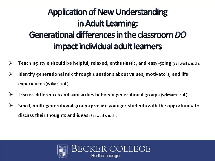 Application of New Understanding in Adult Learning: Generational differences in the classroom DO impact