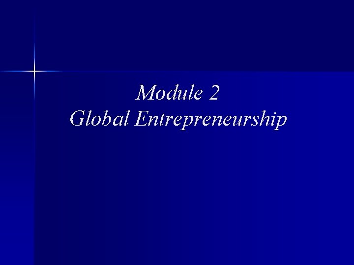 Module 2 Global Entrepreneurship 