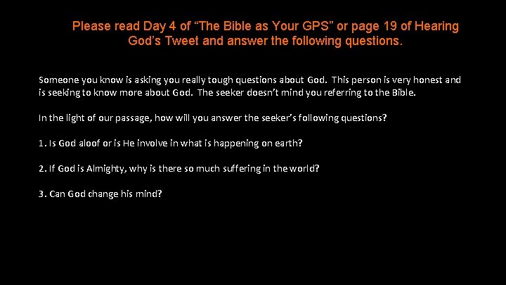 Please read Day 4 of “The Bible as Your GPS” or page 19 of