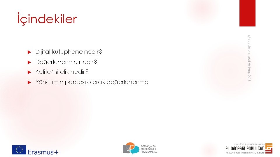 İçindekiler Dijital kütüphane nedir? Değerlendirme nedir? Kalite/nitelik nedir? Yönetimin parçası olarak değerlendirme Maceviciute and İçindekiler Dijital kütüphane nedir? Değerlendirme nedir? Kalite/nitelik nedir? Yönetimin parçası olarak değerlendirme Maceviciute and