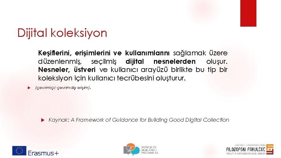 Keşiflerini, erişimlerini ve kullanımlarını sağlamak üzere düzenlenmiş, seçilmiş dijital nesnelerden oluşur. Nesneler, üstveri ve Keşiflerini, erişimlerini ve kullanımlarını sağlamak üzere düzenlenmiş, seçilmiş dijital nesnelerden oluşur. Nesneler, üstveri ve