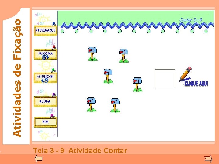 Atividades de Fixação Tela 3 - 9 Atividade Contar 