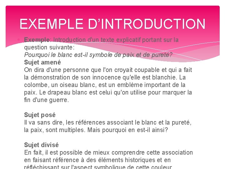 EXEMPLE D’INTRODUCTION Exemple: Introduction d'un texte explicatif portant sur la question suivante: Pourquoi le