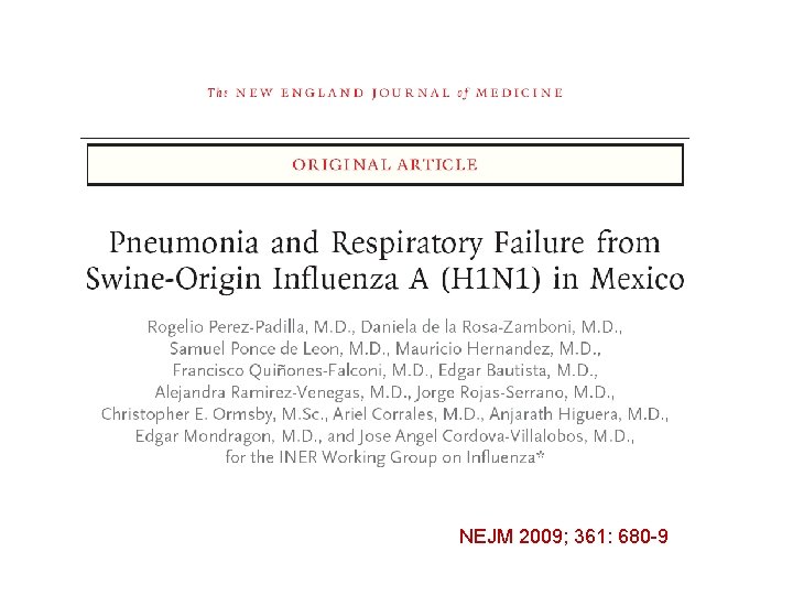 NEJM 2009; 361: 680 -9 