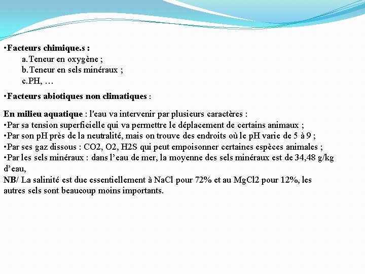 • Facteurs chimique. s : a. Teneur en oxygène ; b. Teneur en