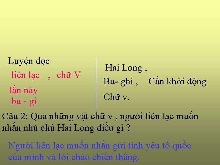 Luyện đọc liên lạc , chữ V lần này bu - gi Hai Long