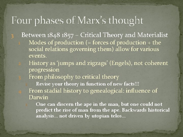 Four phases of Marx’s thought Between 1848 1857 – Critical Theory and Materialist 3
