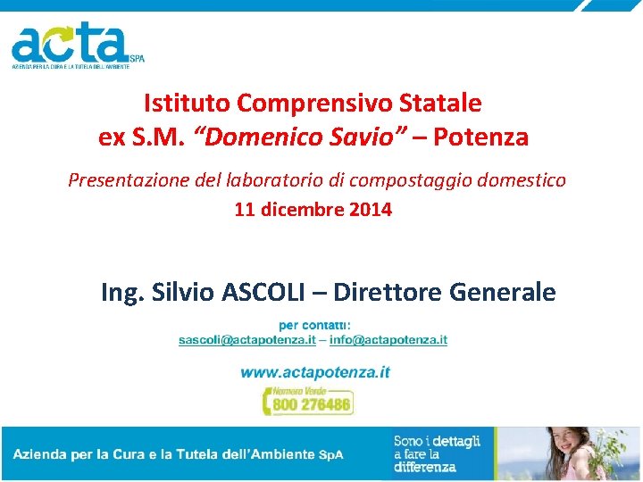 Istituto Comprensivo Statale ex S. M. “Domenico Savio” – Potenza Presentazione del laboratorio di