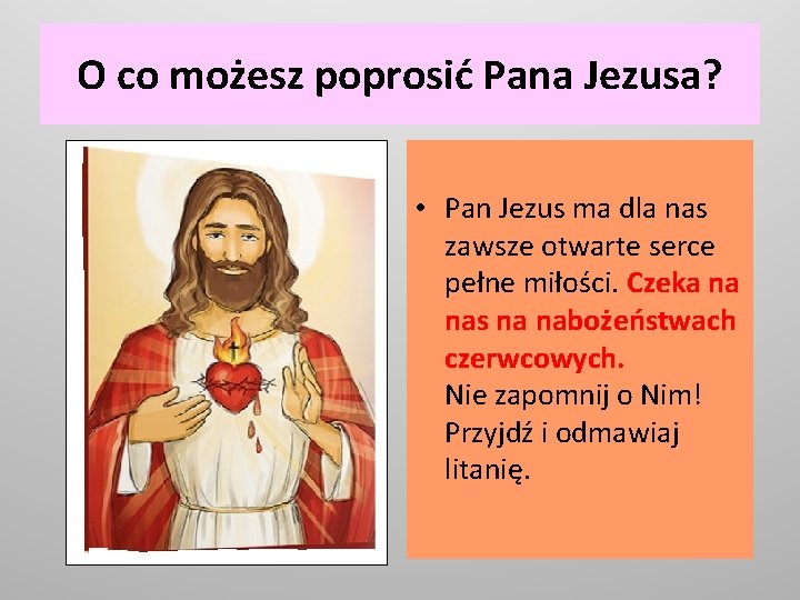 O co możesz poprosić Pana Jezusa? • Pan Jezus ma dla nas zawsze otwarte