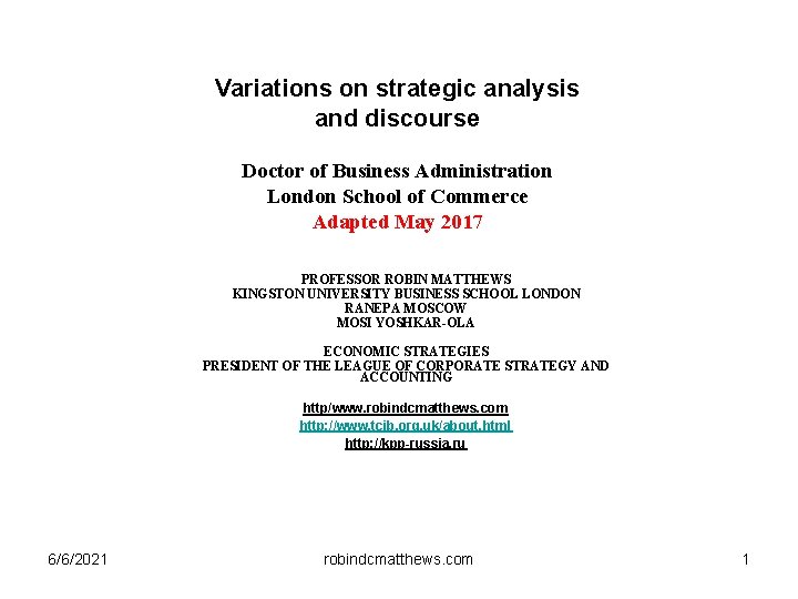 Variations on strategic analysis and discourse Doctor of Business Administration London School of Commerce Variations on strategic analysis and discourse Doctor of Business Administration London School of Commerce