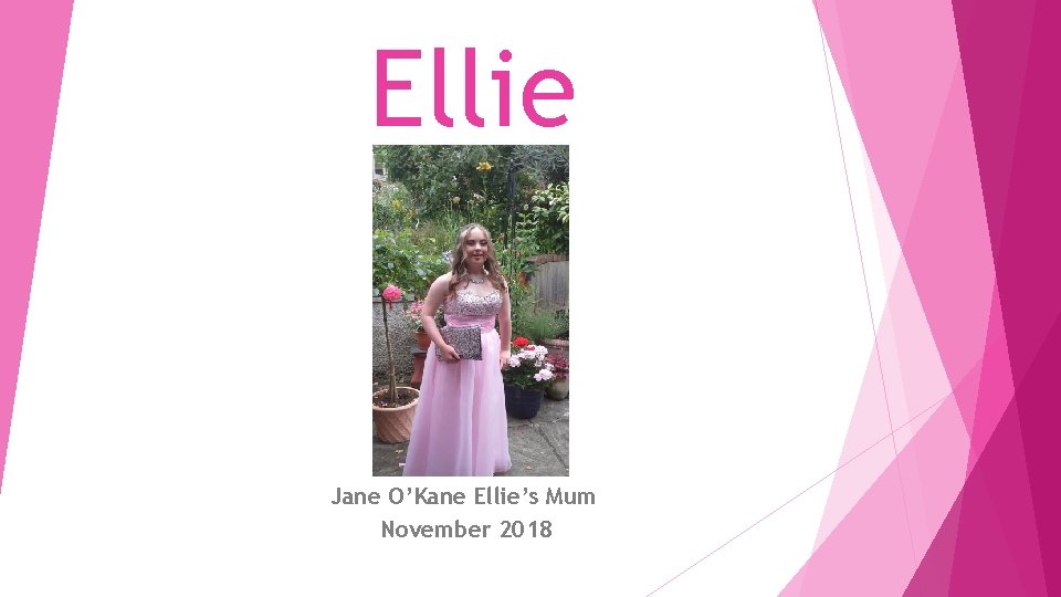 Ellie Jane O’Kane Ellie’s Mum November 2018 
