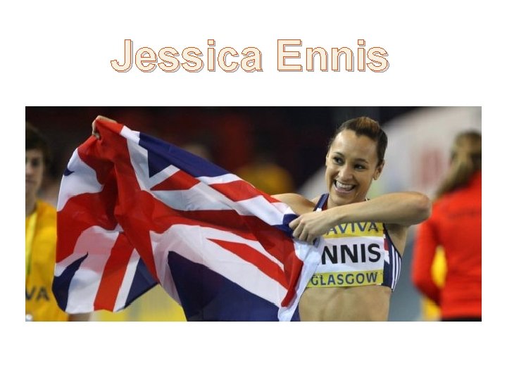 Jessica Ennis 