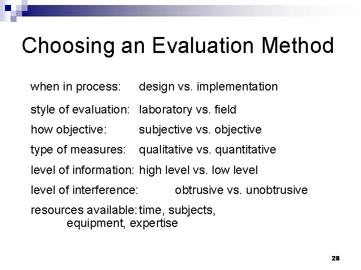 Choosing an Evaluation Method when in process: design vs. implementation style of evaluation: laboratory