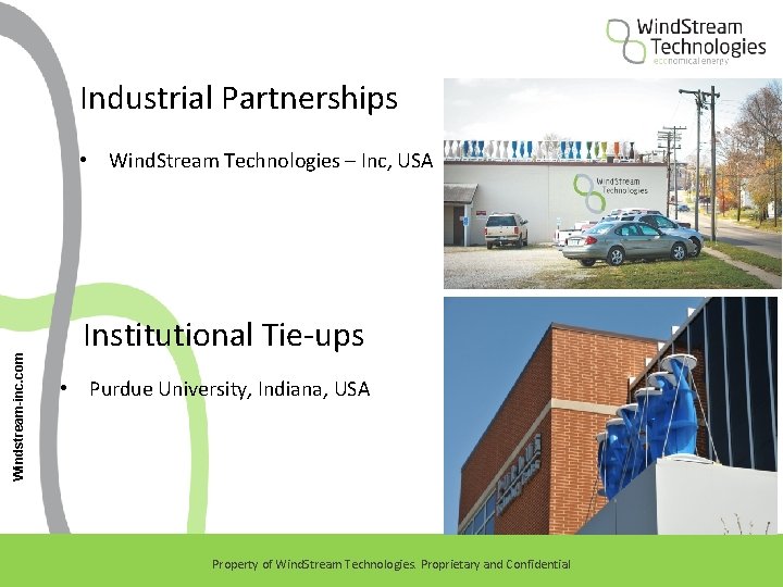 Industrial Partnerships Windstream-inc. com • Wind. Stream Technologies – Inc, USA Institutional Tie-ups •