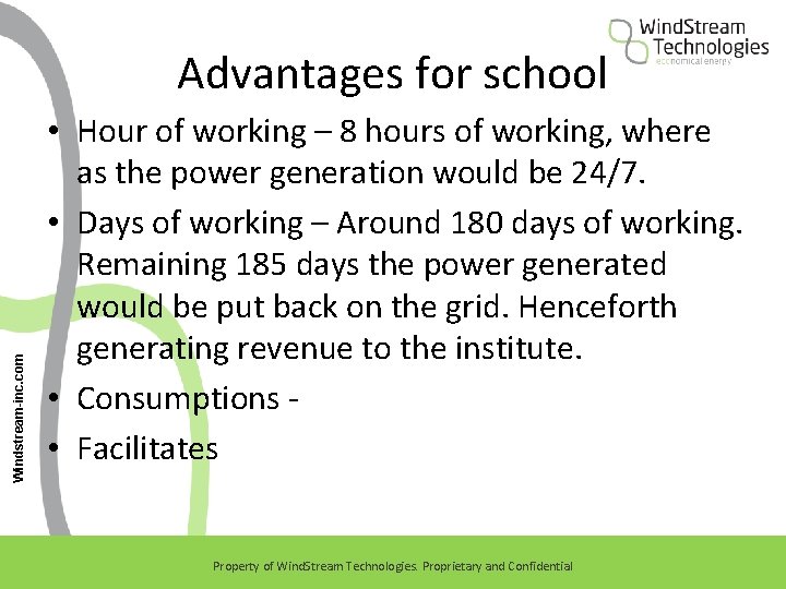 Windstream-inc. com Advantages for school • Hour of working – 8 hours of working,